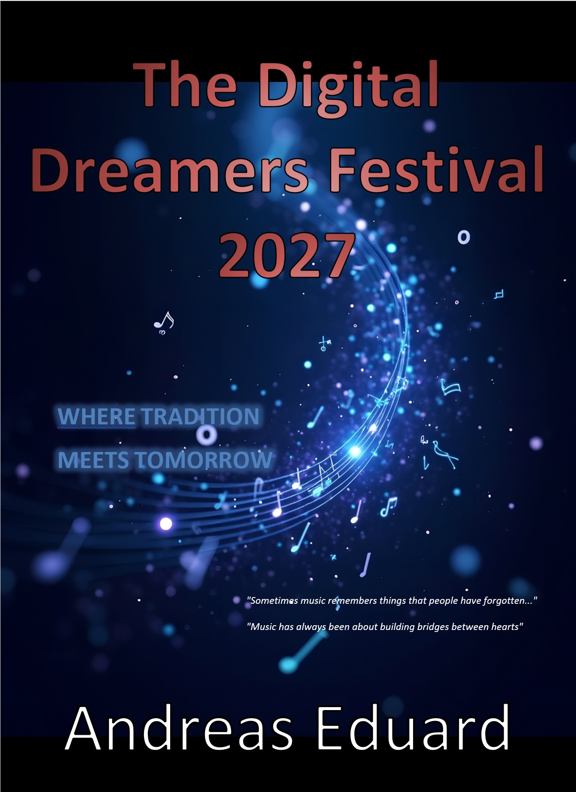 The Digital Dreamers Festival 2027